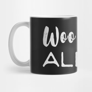 Woo-Woo Alert! Mug